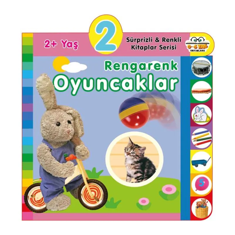 Yaş Rengarenk Oyuncaklar (2+Yaş)