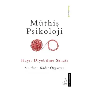 Hayır Diyebilme Sanatı - Sınırların Kadar Özgürsün