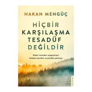 Hiçbir Karşılaşma Tesadüf Değildir