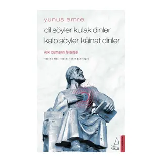 Dil Söyler Kulak Dinler Kalp Söyler Kainat Dinler - Aşkı Bulmanın Felsefesi