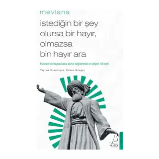 İstediğin Bir Şey Olursa Bir Hayır Olmazsa Bin Hayır Ara