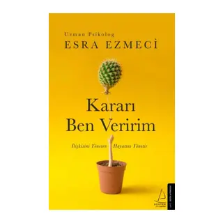 Kararı Ben Veririm - İlişkisini Yöneten Hayatını Yönetir