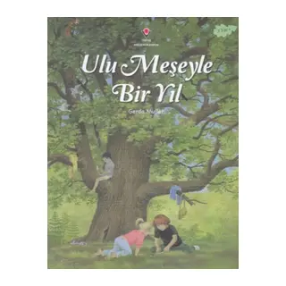 Ulu Meşeyle Bir Yıl