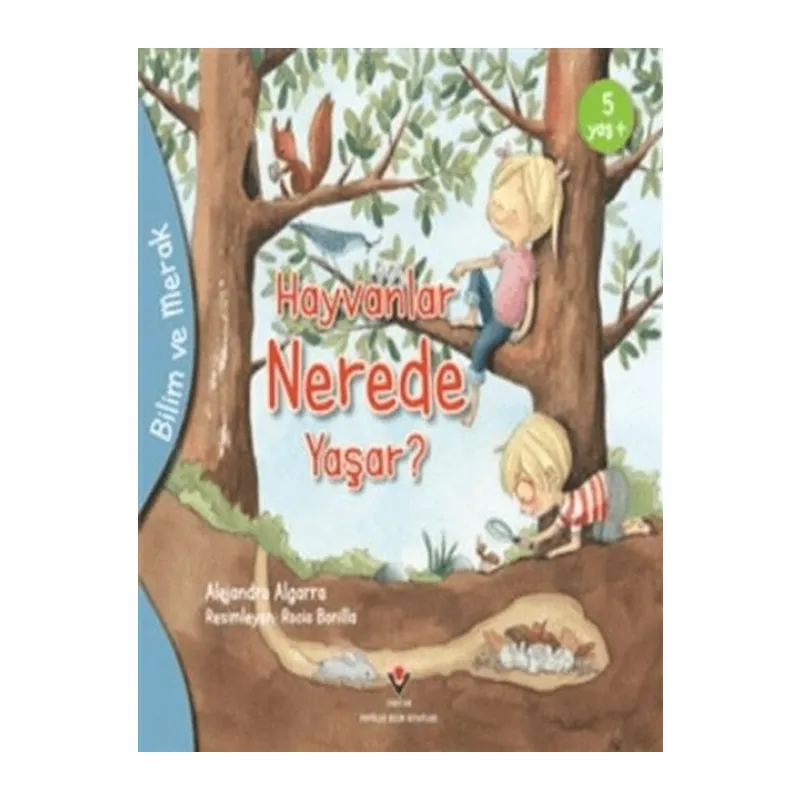 Bilim Ve Merak - Hayvanlar Nerede Yaşar?