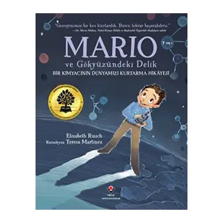 Mario ve Gökyüzündeki Delik - Bir Kimyacının Dünyamızı Kurtarma Hikayesi