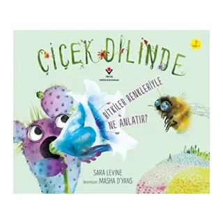 Çiçek Dilinde - ler Renkleriyle Ne Anlatır?