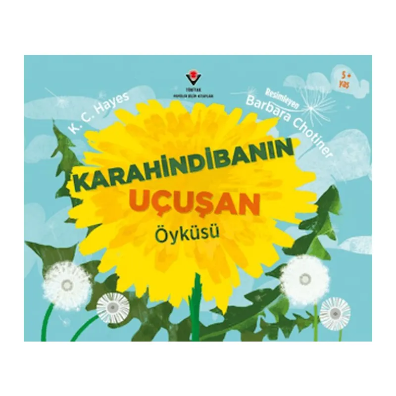 Karahindibanın Uçuşan Öyküsü