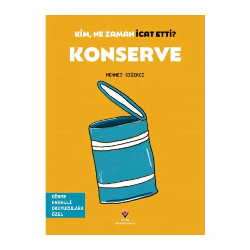 Kim, Ne Zaman İcat Etti? Konserve