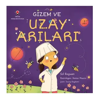 Gizem ve Uzay Arıları