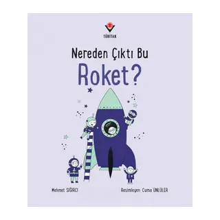 Nereden Çıktı Bu Roket?