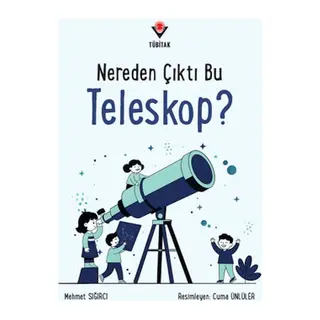Nereden Çıktı Bu Teleskop?
