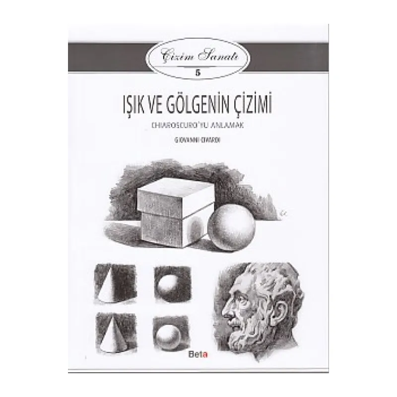 Çizim Sanatı Serisi 5 - Işık ve Göenin Çizimi