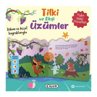 Dokun ve Hisset Kuyruklarıyla – Tilki ve Ekşi Üzümler