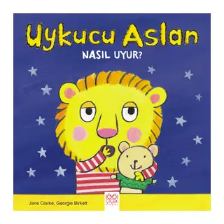Uykucu Aslan Nasıl Uyur?