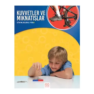 Etkinliklerle Fen - Kuvvetler ve Mıknatıslar