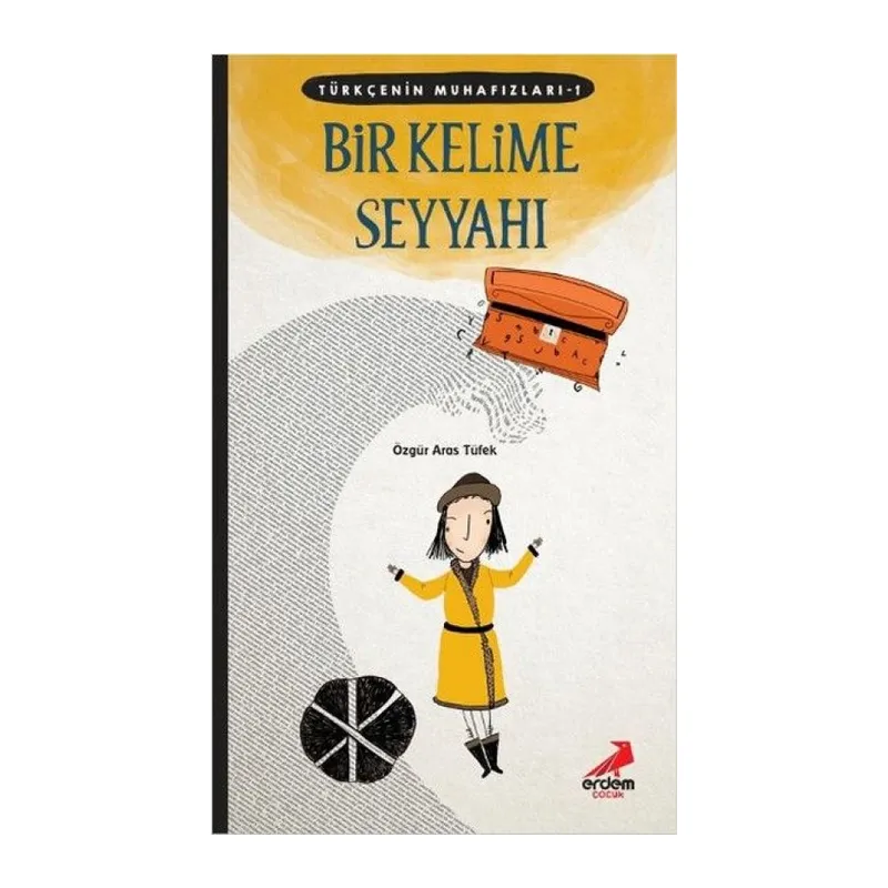 Türkçenin Muhafızları 1 - Bir Kelime Seyyahı