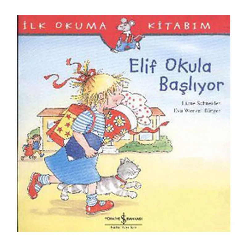 İlk Okuma Kitabım Elif Okula Başlıyor
