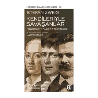 Kendileriyle Saşanlar (Hölderlin - Kleist - Nietzsche) - Modern Klasikler Dizisi