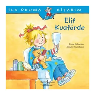 İlk Okuma Kitabım Elif Kuaförde