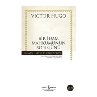 Bir İdam Mahkumunun Son Günü - Hasan Ali Yücel Klasikleri