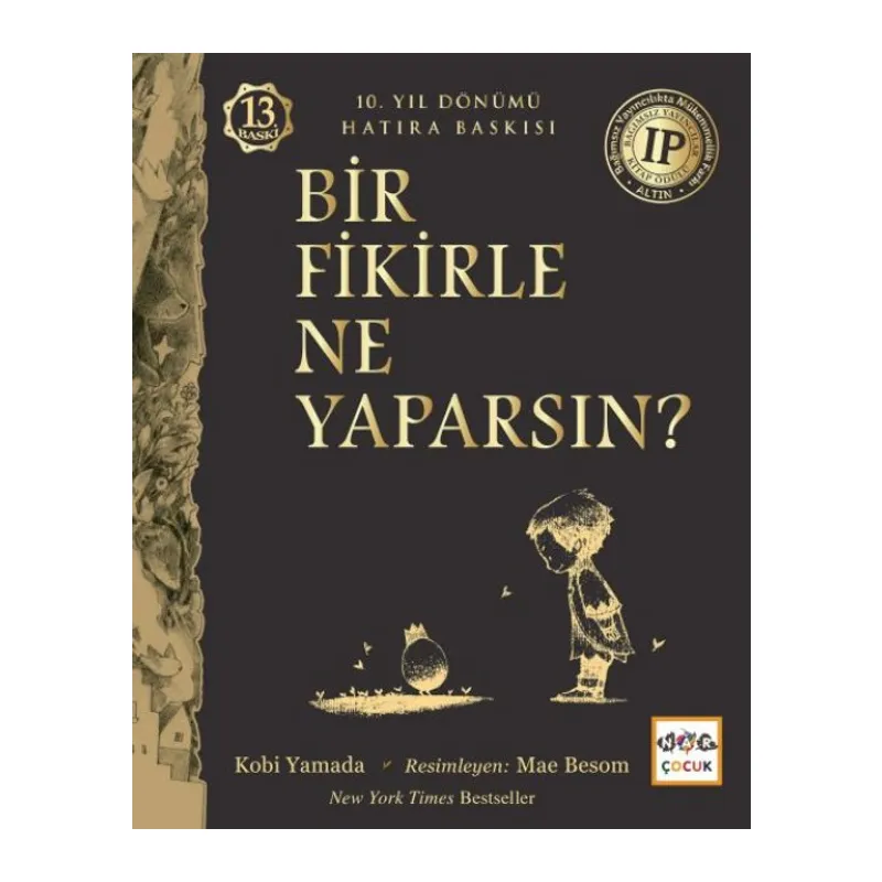 Bir Fikirle Ne Yaparsın?