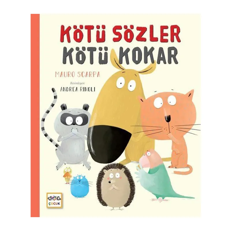 Kötü Sözler Kötü Kokar