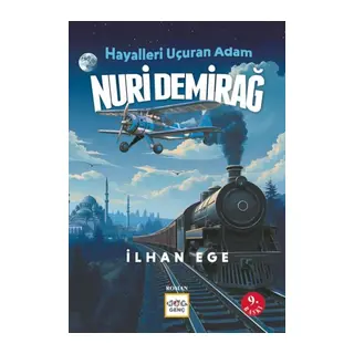 Hayalleri Uçuran Adam Nuri Demirağ