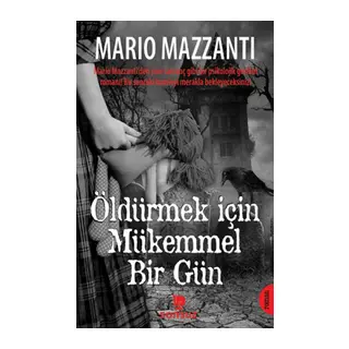 Öldürmek İçin Mükemmel Bir Gün