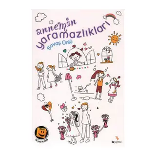Annemin mazlıkları