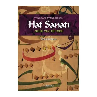 Yeni Başlayanlar İçin Hat Sanatı Nesih Yazı Metodu