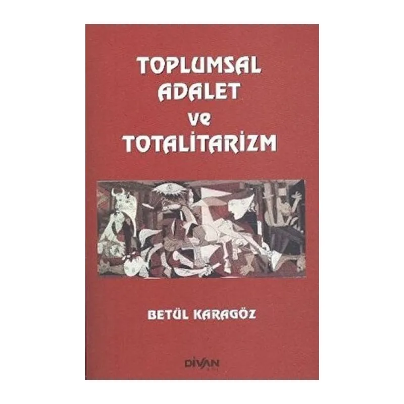 Toplumsal Adalet ve Totalitarizm