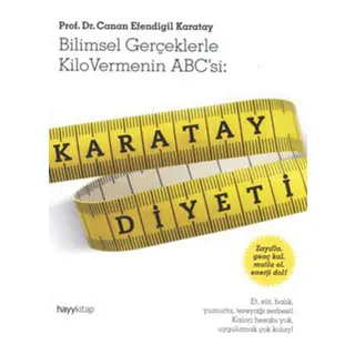 Karatay Diyeti Bilimsel Gerçeklerle Kilo Vermenin ABC'si