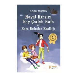 Hayal Hırsızı Bay Çatlak Kafa ve Kara Bulutlar Krallığı