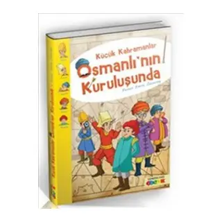 Küçük Kahramanlar Osmanlı'nın Kuruluşunda