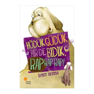 Hödük, Güdük, Bir de Bıdık, Rap Rap Rap!