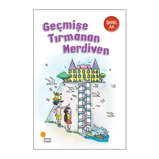Geçmişe Tırmanan Merdiven