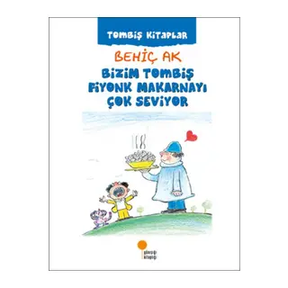 Bizim Tombiş Fiyonk Makarnayı Çok Seviyor