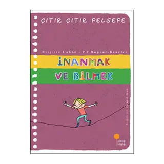 Çıtır Çıtır Felsefe 25 - İnanmak ve Bilmek