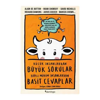 Küçük İnsanlardan Büyük Sorular Hayli Mühim İnsanlardan Basit Cevaplar