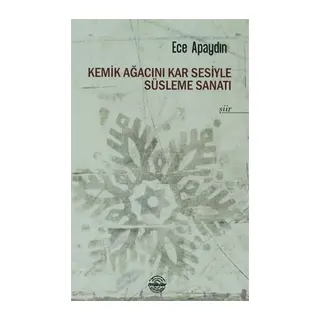Kemik Ağacını Kar Sesiyle Süsleme Sanatı