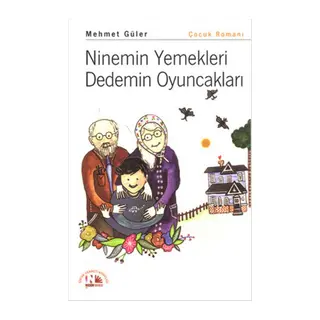 Ninemin Yemekleri Dedemin Oyuncakları