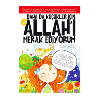 Daha Da Küçükler İçin Allah'ı Merak Ediyorum 1