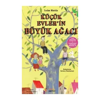 Küçük Evlerin Büyük Ağacı