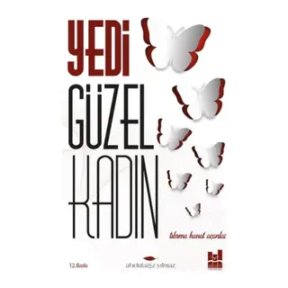 Yedi Güzel Kadın; Tılsıma Kanat Açanlar