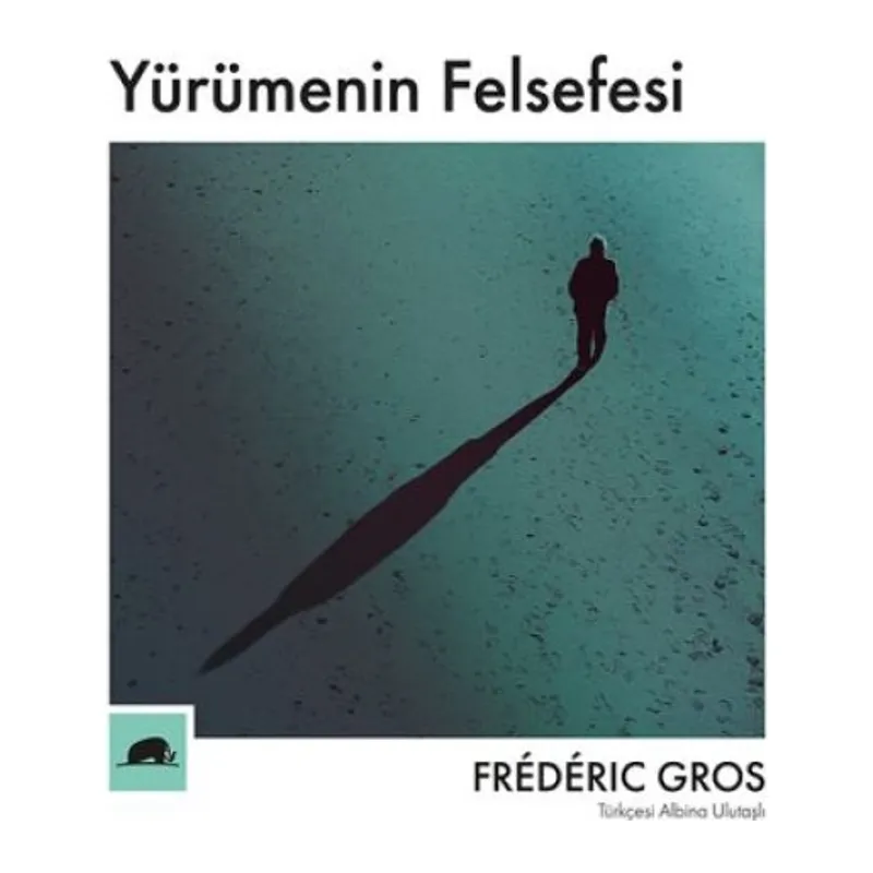 Yürümenin Felsefesi