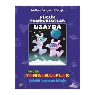 Küçük Tumburluplar - Uzayda (Öykülü Boyama Kitabı)