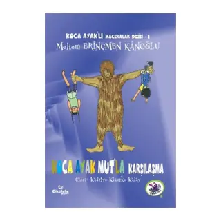 Ka Ayaklı Maceralar Dizisi 1 - Ka Ayak Mutla Karşılaşma