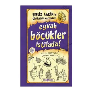 Sessiz Sakin'in Gürültülü Maceraları 08 - Eyvah Böcükler İstilada (Ciltli)