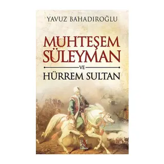 Muhteşem Süleyman ve Hürrem Sultan