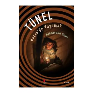 Tünel - Gazze'de Yaşamak